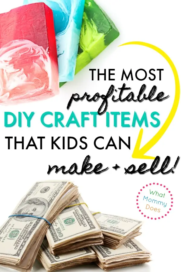 17 Best Things for Kids to Make and Sell