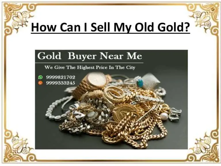 How can i sell my old gold