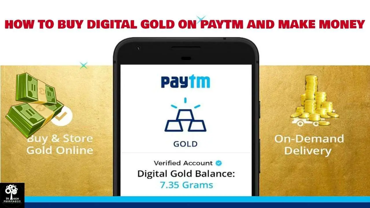 HOW TO BUY DIGITAL GOLD ON PAYTM AND MAKE MONEY ...