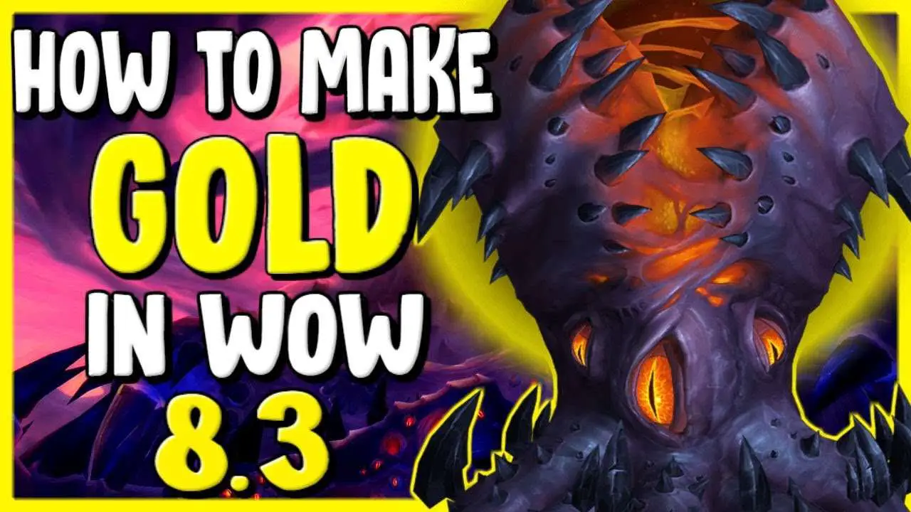 How To Make Gold In WoW 8.3