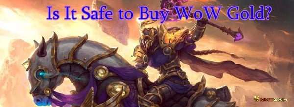 Is It Safe to Buy WoW Gold?