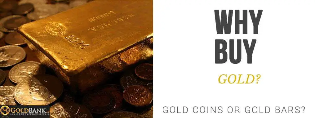 Should you buy Gold Coins or Gold Bars?