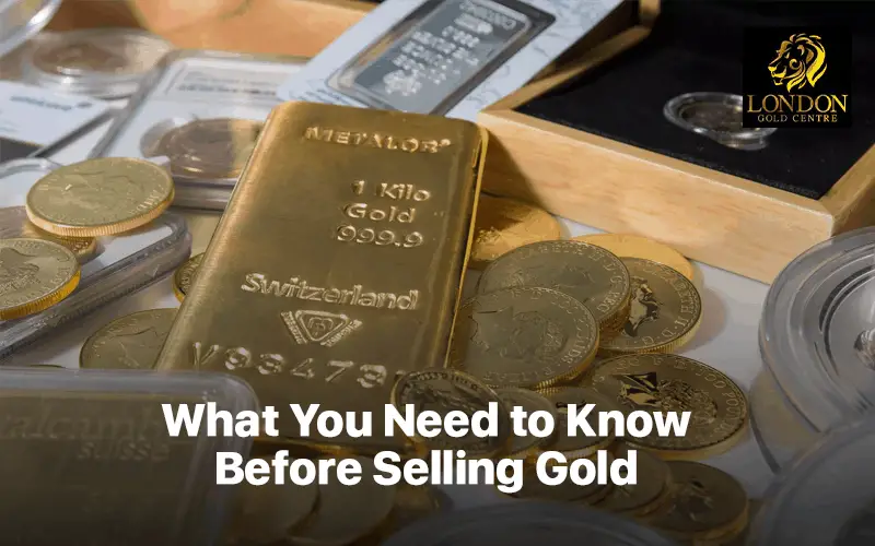 What You Need to Know Before Selling Gold