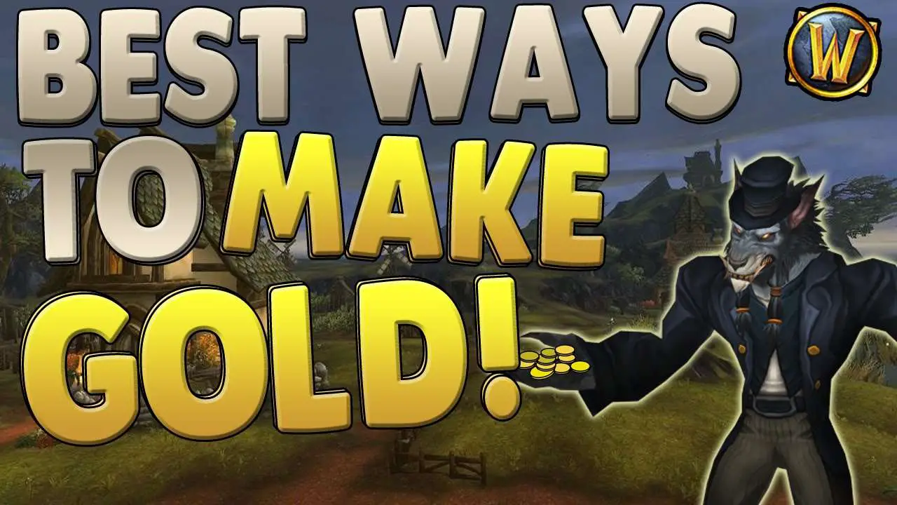 World of Warcraft: BEST Ways To Make Gold